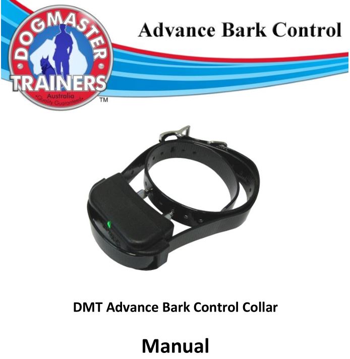 DOGMASHTER DMT Advance Bark Control Collar Owner’s Manual