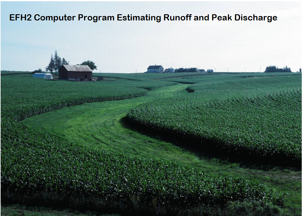 EFH2 Computer Program Estimating Runoff and Peak Discharge User’s Manual